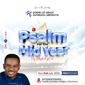 A Psalm For The Midyear 2023 | My Shepherd Got Me