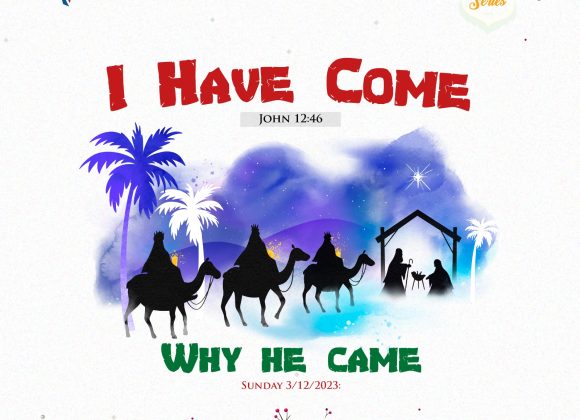 Why He Came — 2023 Christmas Series